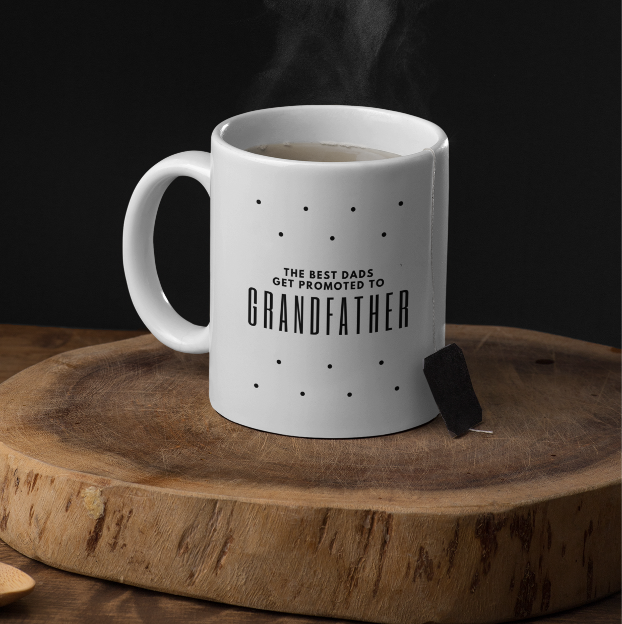 The Best Dads Get Promoted To Grandfather mok