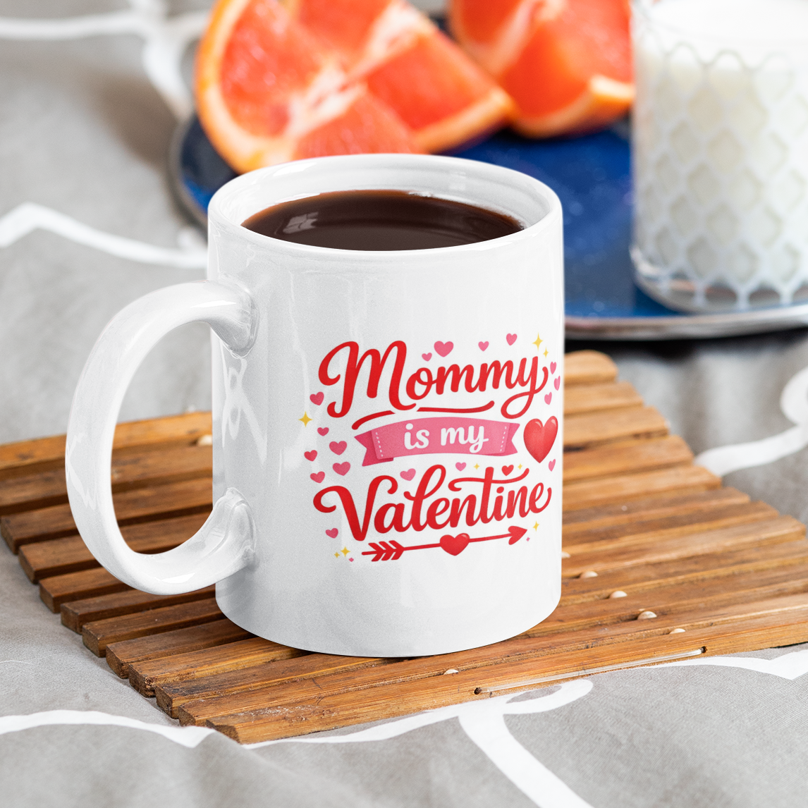 Mommy is my Valentine mok