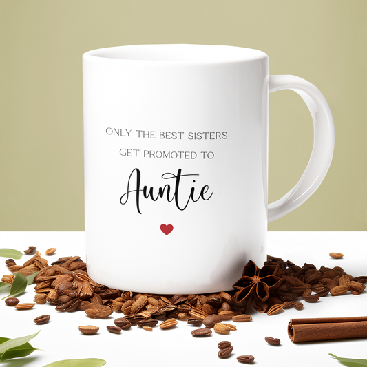 Only the best sisters get promoted to Auntie (mok 330ml)