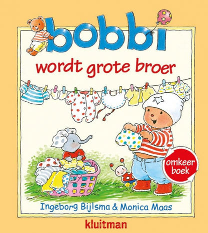 Omkeerboek Bobbi wordt grote broer/Bobbi en de baby