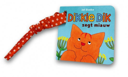 Dikkie Dik zegt miauw (hardcover buggyboekje)