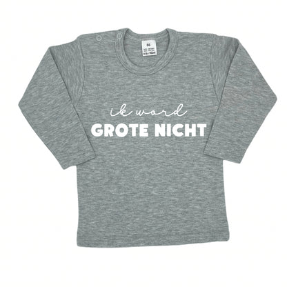 Ik word grote nicht longsleeve