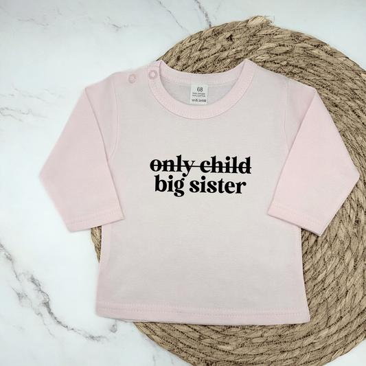 only child/big sister longsleeve
