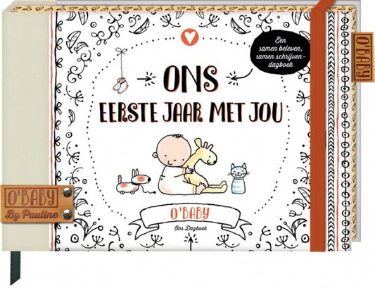 Ons eerste jaar met jou (O'Baby by Pauline)