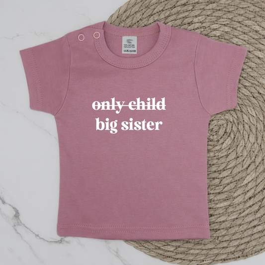 only child/big sister t-shirt