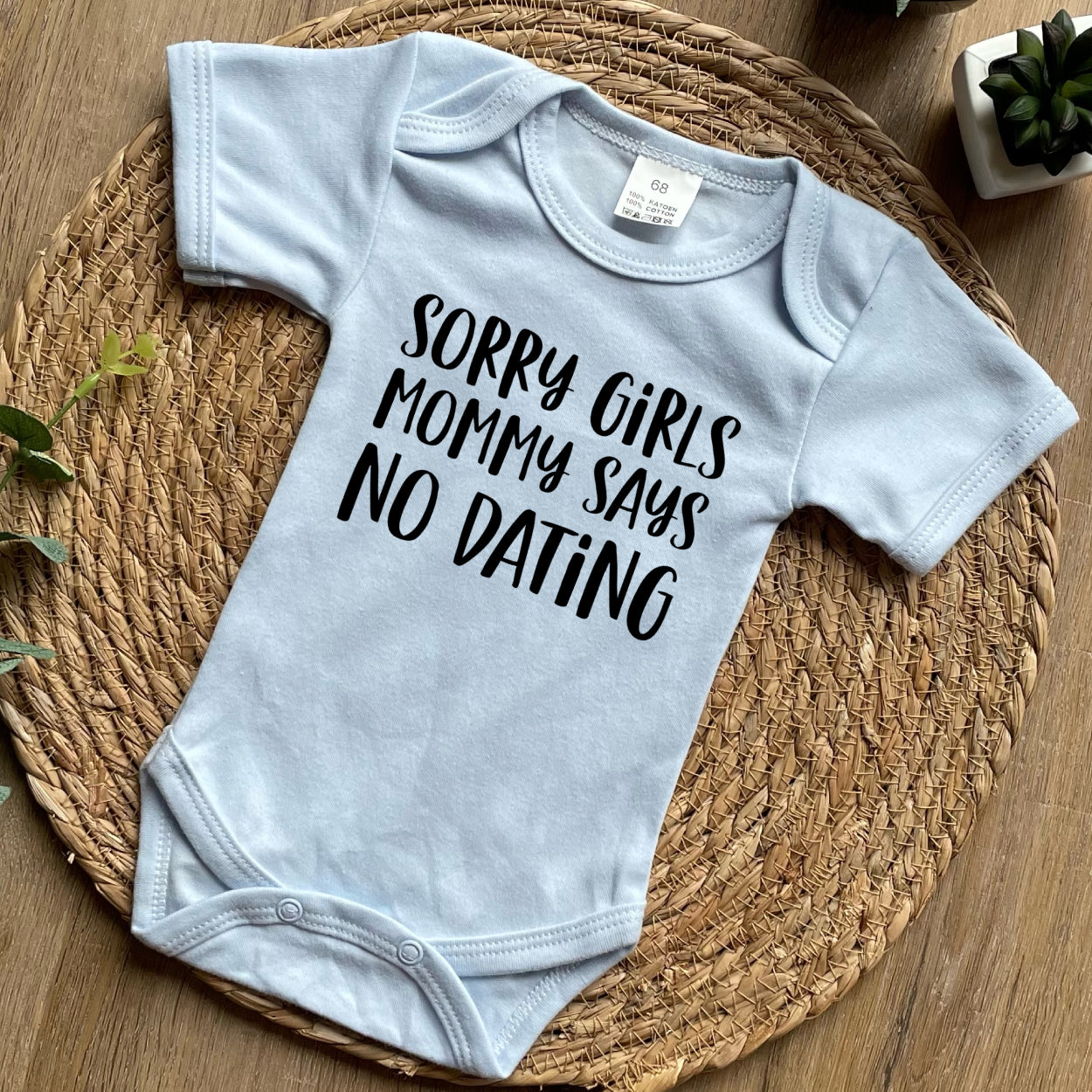 Sorry Girls Mommy Says No Dating